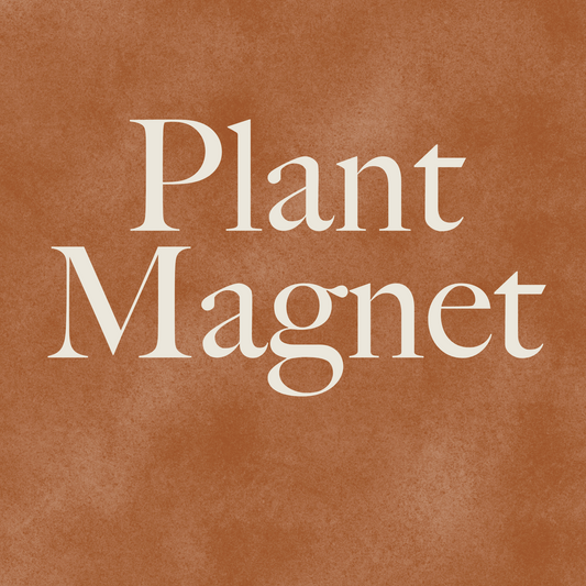 Plant Magnet